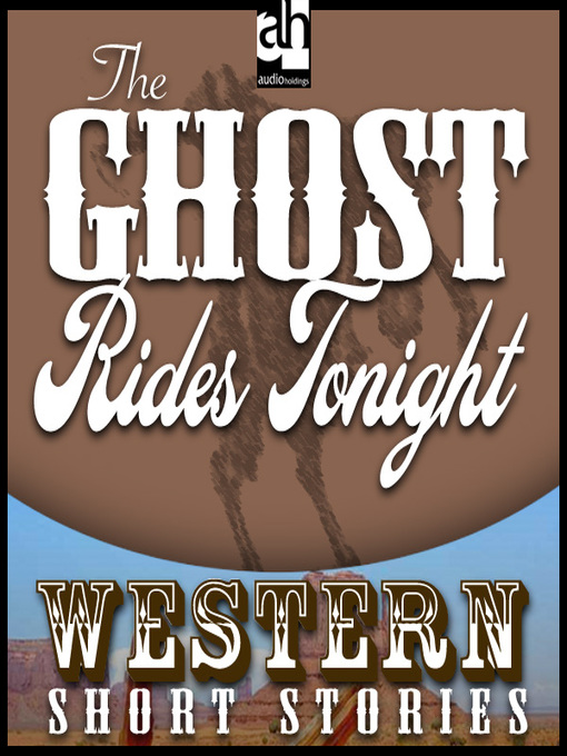 Title details for The Ghost Rides Tonight by Max Brand - Available